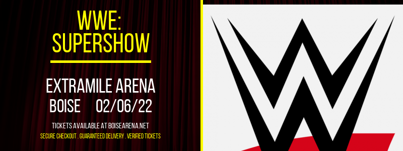 WWE: Supershow at ExtraMile Arena tickets WWE: Supershow at ExtraMile Arena
