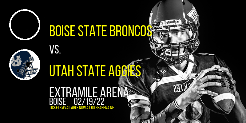 Boise State Broncos vs. Utah State Aggies at ExtraMile Arena