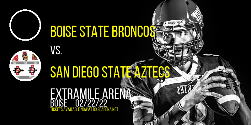 Boise State Broncos vs. San Diego State Aztecs at ExtraMile Arena tickets Boise State Broncos vs. San Diego State Aztecs at ExtraMile Arena