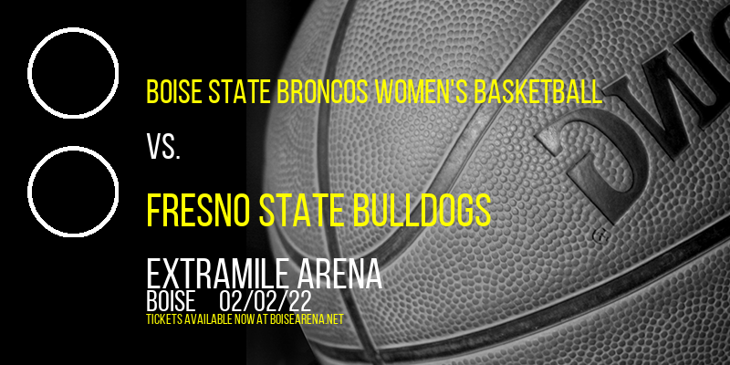 Boise State Broncos Women's Basketball vs. Fresno State Bulldogs at ExtraMile Arena