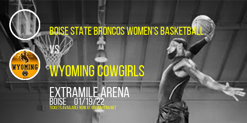 Boise State Broncos Women's Basketball vs. Wyoming Cowgirls at ExtraMile Arena