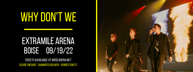 Why Don't We [CANCELLED] at ExtraMile Arena