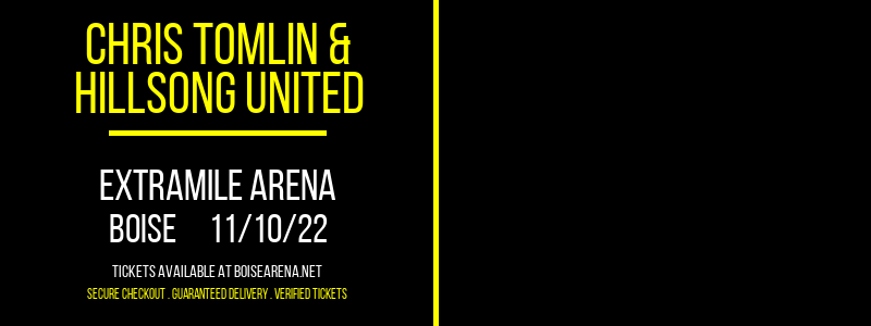 Chris Tomlin & Hillsong United at ExtraMile Arena tickets Chris Tomlin & Hillsong United at ExtraMile Arena