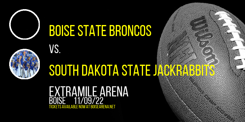 Boise State Broncos vs. South Dakota State Jackrabbits at ExtraMile Arena
