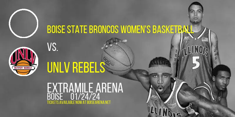 Boise State Broncos Women's Basketball vs. UNLV Rebels at ExtraMile Arena