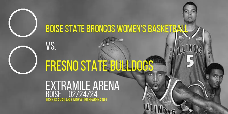 Boise State Broncos Women's Basketball vs. Fresno State Bulldogs at ExtraMile Arena